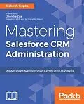 E-Book (pdf) Mastering Salesforce CRM Administration von Rakesh Gupta
