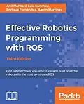 E-Book (epub) Effective Robotics Programming with ROS - Third Edition von Anil Mahtani