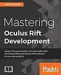 PDF Mastering Oculus Rift Development von Jack Donovan