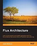 E-Book (pdf) Flux Architecture von Adam Boduch