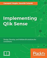 E-Book (epub) Implementing Qlik Sense von Ganapati Hegde, Kaushik Solanki