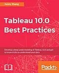 E-Book (epub) Tableau 10.0 Best Practices von Jenny Zhang