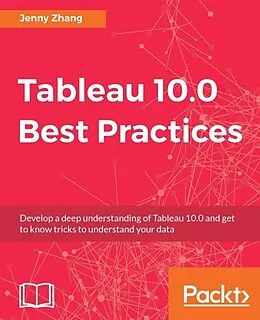 E-Book (epub) Tableau 10.0 Best Practices von Jenny Zhang