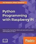 E-Book (pdf) Python Programming with Raspberry Pi von Sai Yamanoor