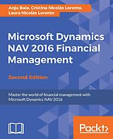 eBook (epub) Microsoft Dynamics NAV 2016 Financial Management - Second Edition de Anju Bala, Cristina Nicolas Lorente, Laura Nicolas Lorente