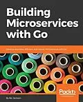 E-Book (epub) Building Microservices with Go von Nic Jackson