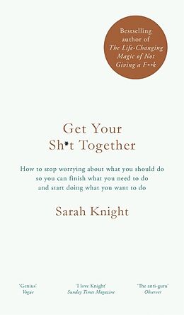 Kartonierter Einband Get Your Sh*t Together von Sarah Knight