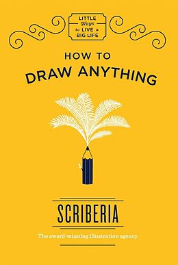 eBook (epub) How to Draw Anything de Scriberia