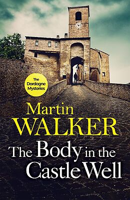 E-Book (epub) Body in the Castle Well von Martin Walker