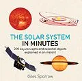 E-Book (epub) Solar System in Minutes von Giles Sparrow