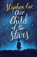 E-Book (epub) Our Child of the Stars von Stephen Cox