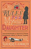 E-Book (epub) Rules for My Daughter von Walker Lamond