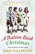 E-Book (epub) A Ration Book Christmas von Jean Fullerton