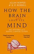 E-Book (epub) How The Brain Lost Its Mind von Allan Ropper