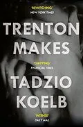 E-Book (epub) Trenton Makes von Tadzio Koelb