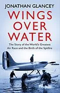 E-Book (epub) Wings Over Water von Jonathan Glancey
