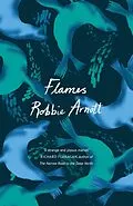E-Book (epub) Flames von Robbie Arnott