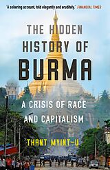 eBook (epub) The Hidden History of Burma de Thant Myint-U