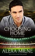 E-Book (epub) Choosing Home von Alexa Milne