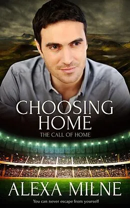 E-Book (epub) Choosing Home von Alexa Milne
