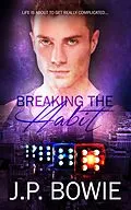 E-Book (epub) Breaking The Habit von J. P. Bowie