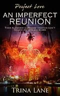 E-Book (epub) Imperfect Reunion von Trina Lane