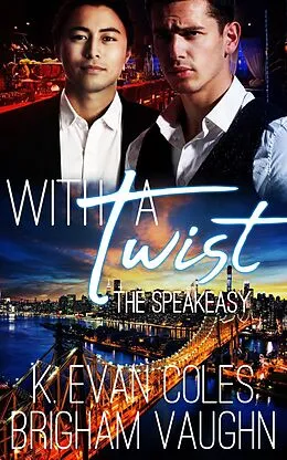 E-Book (epub) With a Twist von K. Evan Coles, Brigham Vaughn