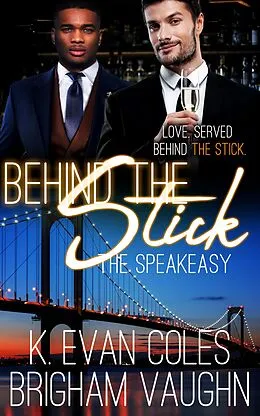 E-Book (epub) Behind the Stick von K. Evan Coles, Brigham Vaughn