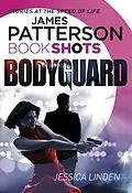 E-Book (epub) Bodyguard von James Patterson, Jessica Linden