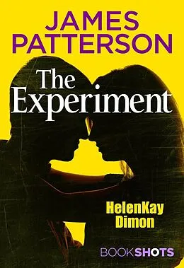 E-Book (epub) Experiment von HelenKay Dimon, James Patterson
