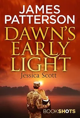 E-Book (epub) Dawn s Early Light von James Patterson, Jessica Scott
