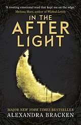 Kartonierter Einband A Darkest Minds 3: In the Afterlight von Alexandra Bracken