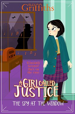 eBook (epub) Girl Called Justice: The Spy at the Window de Elly Griffiths