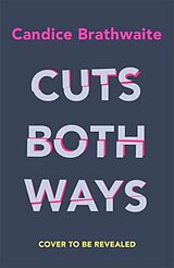 Couverture cartonnée Cuts Both Ways de Candice Brathwaite