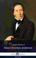 E-Book (epub) Delphi Complete Works of Hans Christian Andersen (Illustrated) von Hans Christian Andersen