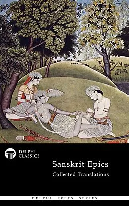 E-Book (epub) Delphi Collected Sanskrit Epics (Illustrated) von Valmiki