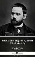 E-Book (epub) With Zola in England by Ernest Alfred Vizetelly (Illustrated) von Ernest Alfred Vizetelly