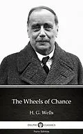E-Book (epub) Wheels of Chance by H. G. Wells (Illustrated) von H. G. Wells
