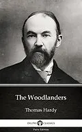 E-Book (epub) Woodlanders by Thomas Hardy (Illustrated) von Thomas Hardy