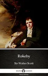 E-Book (epub) Rokeby by Sir Walter Scott (Illustrated) von Sir Walter Scott