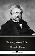 E-Book (epub) Twenty Years After by Alexandre Dumas (Illustrated) von Alexandre Dumas
