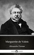 E-Book (epub) Marguerite de Valois by Alexandre Dumas (Illustrated) von Alexandre Dumas