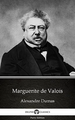E-Book (epub) Marguerite de Valois by Alexandre Dumas (Illustrated) von Alexandre Dumas