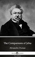 E-Book (epub) Companions of Jehu by Alexandre Dumas (Illustrated) von Alexandre Dumas