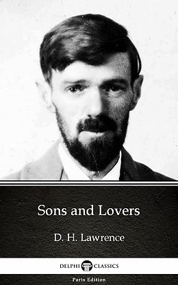 E-Book (epub) Sons and Lovers by D. H. Lawrence (Illustrated) von D. H. Lawrence