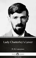 E-Book (epub) Lady Chatterley's Lover by D. H. Lawrence (Illustrated) von D. H. Lawrence