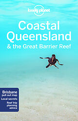 Broché Coastal Queensland & the great barrier reef de Lonely Planet, Paul Harding, Bonetto Cristian