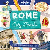 Kartonierter Einband Lonely Planet Kids City Trails - Rome von Lonely Planet Kids, Moira Butterfield, Moira Butterfield