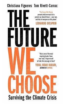 Couverture cartonnée The Future We Choose de Christiana Figueres, Tom Rivett-Carnac