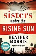 E-Book (epub) Sisters under the Rising Sun von Heather Morris